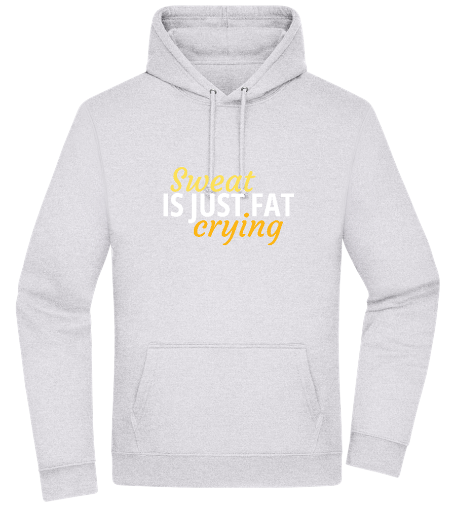 Sweat is Just Fat Crying Design - Premium Essential Unisex Hoodie_ORION GREY II_front