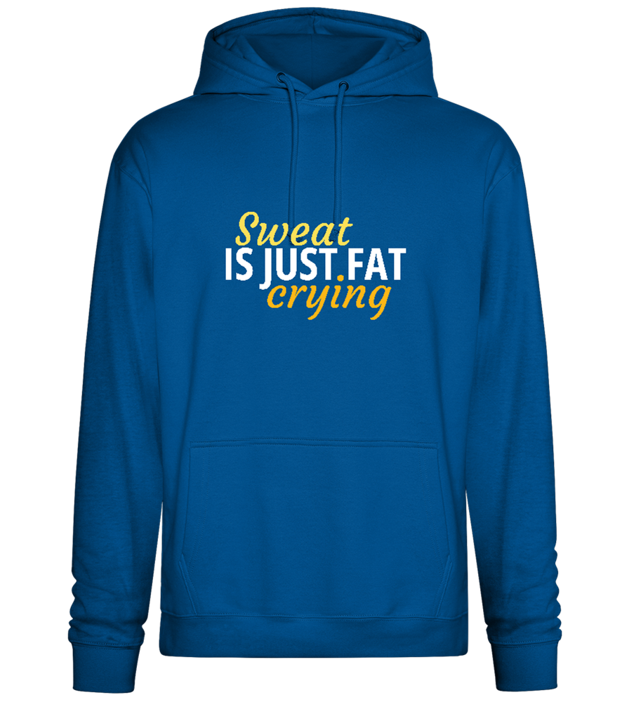 Sweat is Just Fat Crying Design - Premium Essential Unisex Hoodie_ROYAL_front