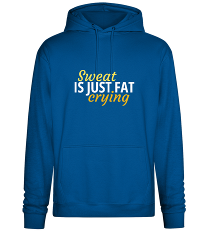 Sweat is Just Fat Crying Design - Premium Essential Unisex Hoodie_ROYAL_front