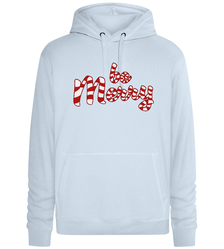 Be Merry Candy Cane Design - Premium unisex hoodie_CREAMY BLUE_front