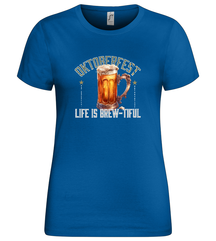 Life is Brew-tiful Design - Premium women's t-shirt_ROYAL_front