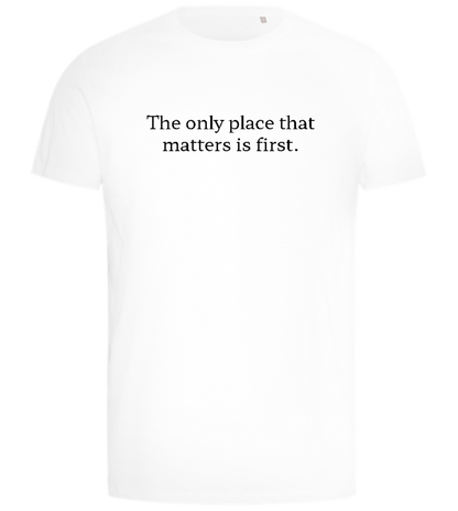 The Only Place That Matters Design - Comfort men's t-shirt_WHITE_front