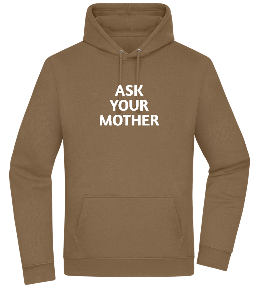 Ask Your Mother Text Design - Premium Essential Unisex Hoodie_ARMY_front