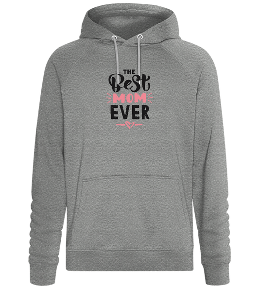 The Best Mom Ever Design - Comfort unisex hoodie_ORION GREY II_front