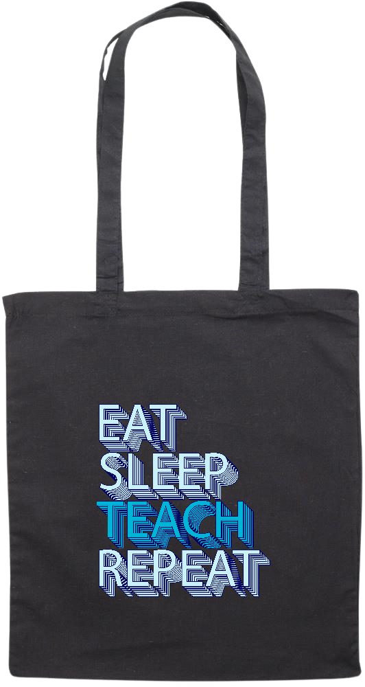 Eat Sleep Teach Repeat Design - Premium colored cotton tote bag_BLACK_front