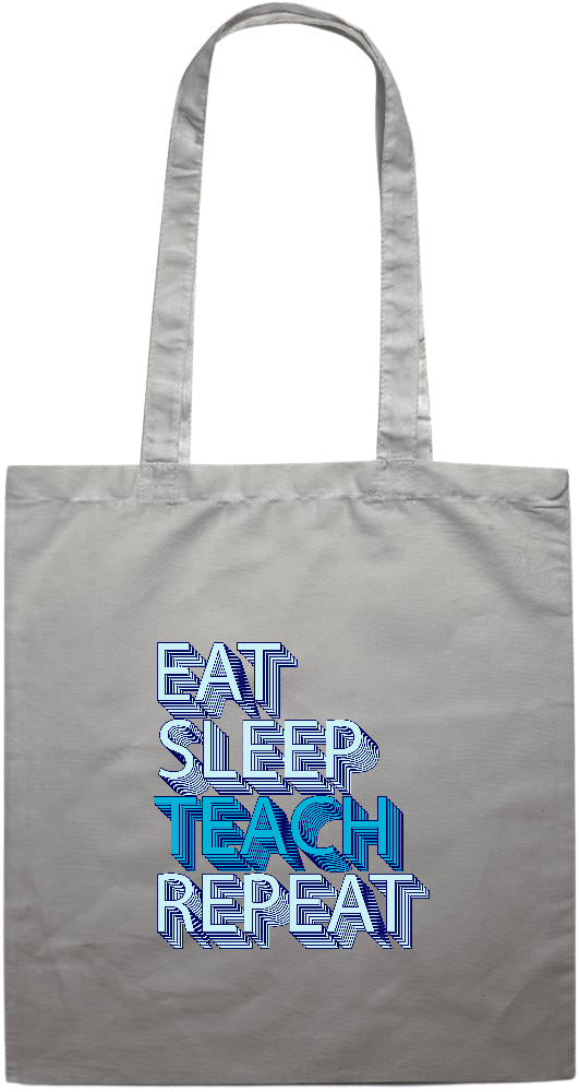 Eat Sleep Teach Repeat Design - Premium colored cotton tote bag_GREY_front