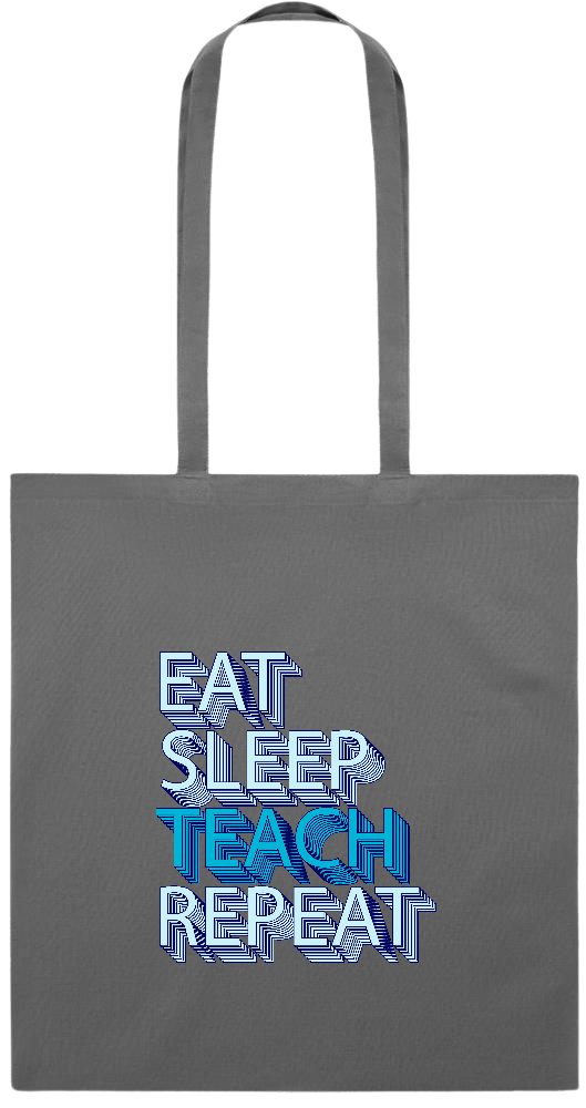 Eat Sleep Teach Repeat Design - Premium colored cotton tote bag_STONE GREY_front