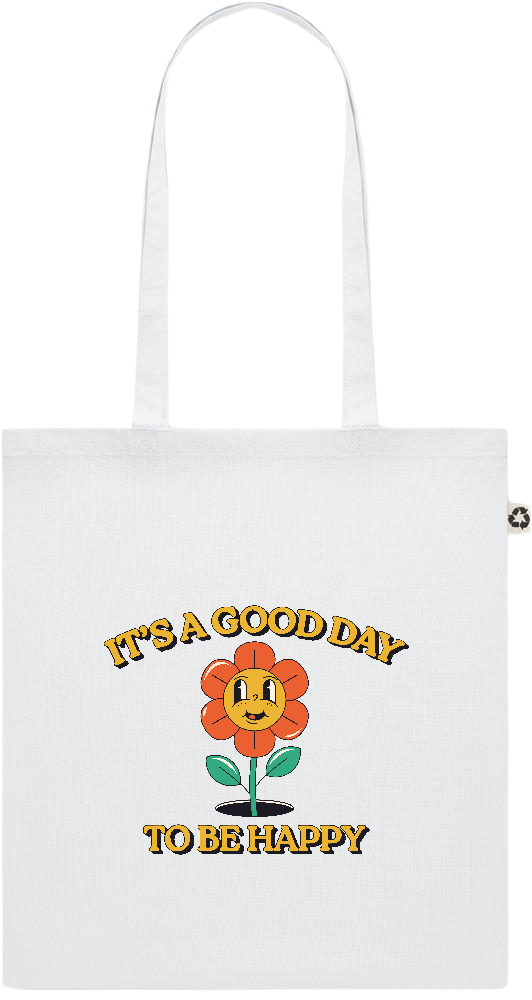 Its a Good Day to be Happy Design - Recycled cotton colored shopping bag_WHITE_front