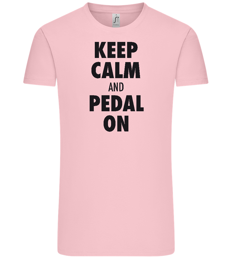 Keep Calm and Pedal On Design - Comfort Unisex T-Shirt_CANDY PINK_front