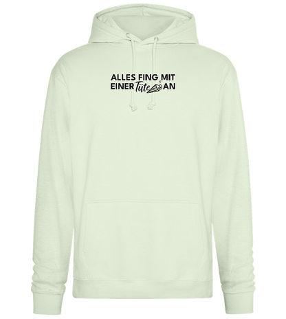 Alles Fing Mit Einer Tüte An Design - Premium Essential Unisex Hoodie_CREAMY GREEN_front