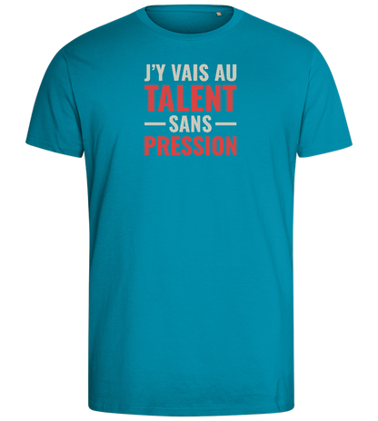 J'y Vais au Talent Sans Pression Design - Comfort men's fitted t-shirt_TURQUOISE_front