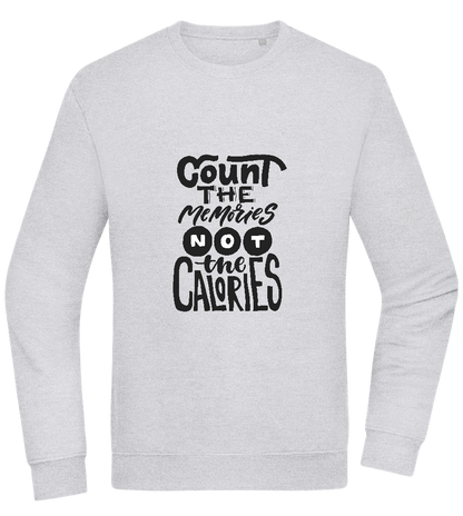 Count Memories Not Calories Design - Comfort Essential Unisex Sweater_ORION GREY II_front