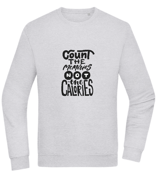 Count Memories Not Calories Design - Comfort Essential Unisex Sweater_ORION GREY II_front