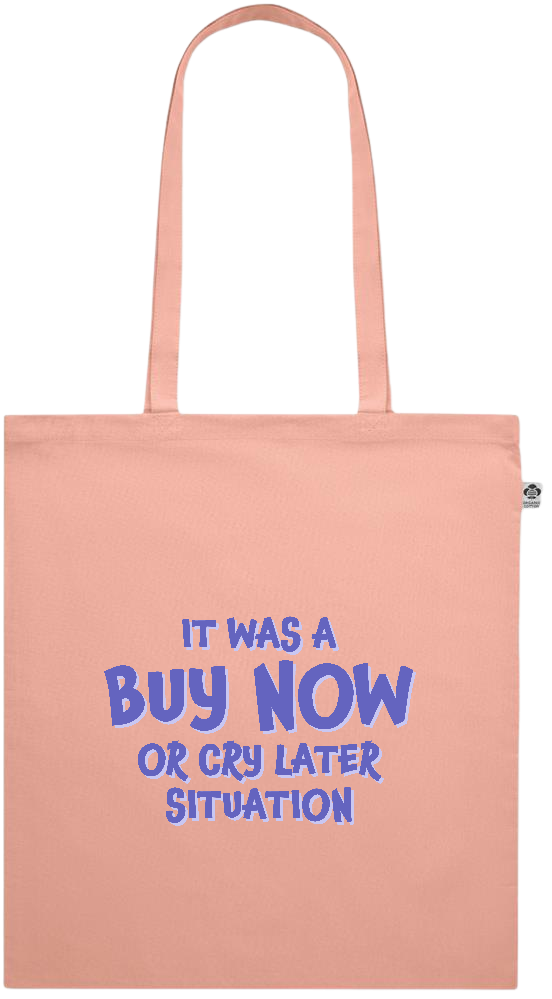 Buy Now Cry Later Design - Premium colored organic cotton shopping bag_ORANGE_front