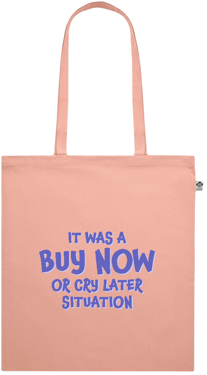 Buy Now Cry Later Design - Premium colored organic cotton shopping bag_ORANGE_front