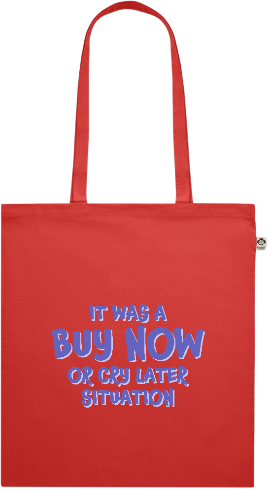 Buy Now Cry Later Design - Premium colored organic cotton shopping bag_RED_front