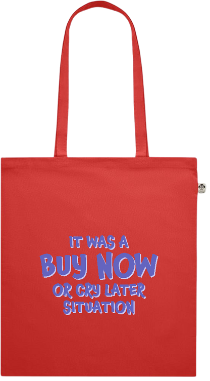 Buy Now Cry Later Design - Premium colored organic cotton shopping bag_RED_front