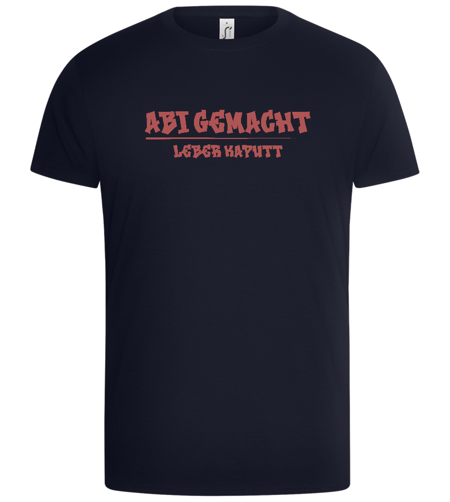 Abi Gemacht, Leber Kaputt Design - Basic Unisex T-Shirt_FRENCH NAVY_front