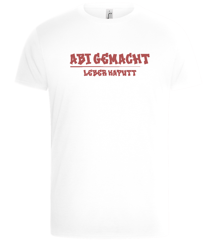 Abi Gemacht, Leber Kaputt Design - Basic Unisex T-Shirt_WHITE_front