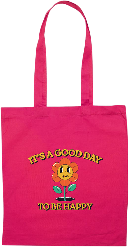 Its a Good Day to be Happy Design - Essential colored event tote bag_FUCHSIA_front