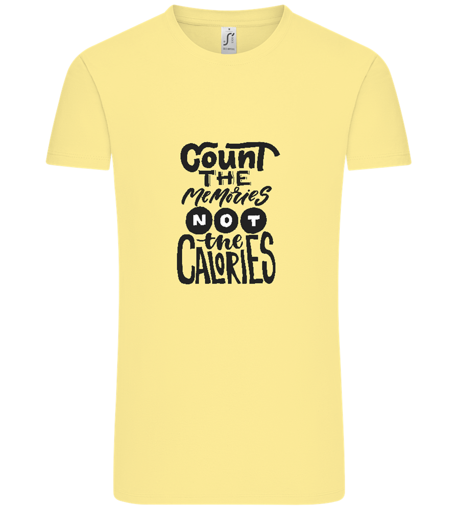 Count Memories Not Calories Design - Comfort Unisex T-Shirt_AMARELO CLARO_front