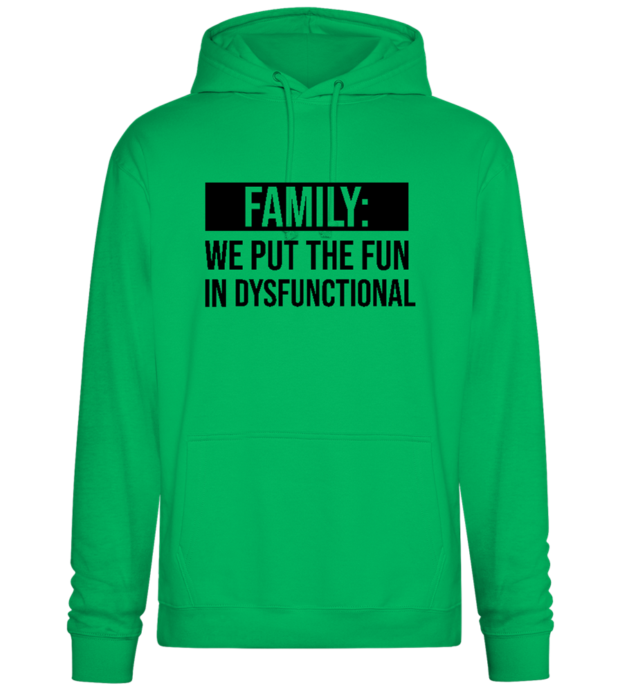 Put Fun In Dysfunctional Design - Premium Essential Unisex Hoodie_SPRING GREEN_front