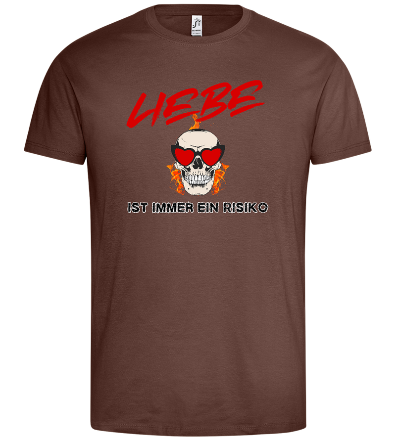 Liebe Ist Immer Ein Risiko Design - Premium men's t-shirt_CHOCOLATE_front