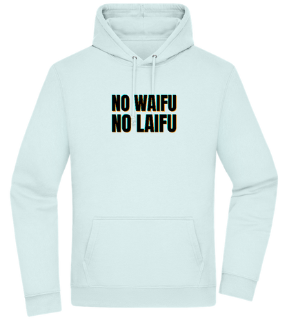 No Waifu No Laifu Design - Premium Essential Unisex Hoodie_ARCTIC BLUE_front