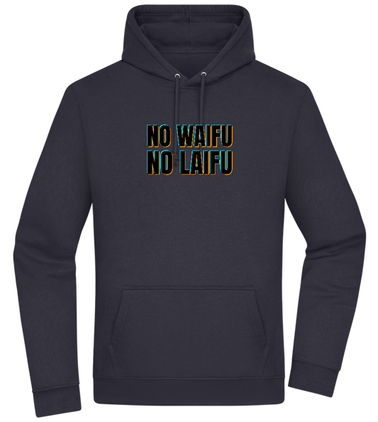 No Waifu No Laifu Design - Premium Essential Unisex Hoodie_FRENCH NAVY_front