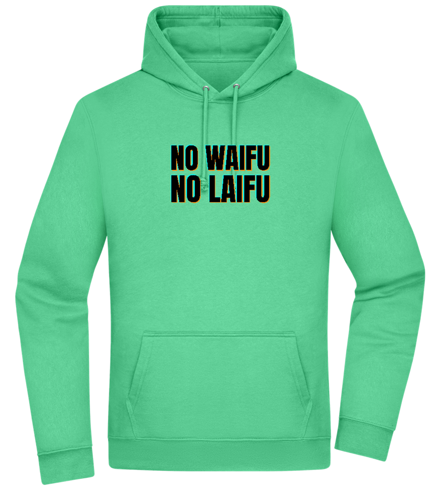 No Waifu No Laifu Design - Premium Essential Unisex Hoodie_SPRING GREEN_front