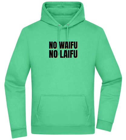 No Waifu No Laifu Design - Premium Essential Unisex Hoodie_SPRING GREEN_front