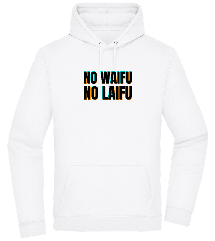 No Waifu No Laifu Design - Premium Essential Unisex Hoodie_WHITE_front