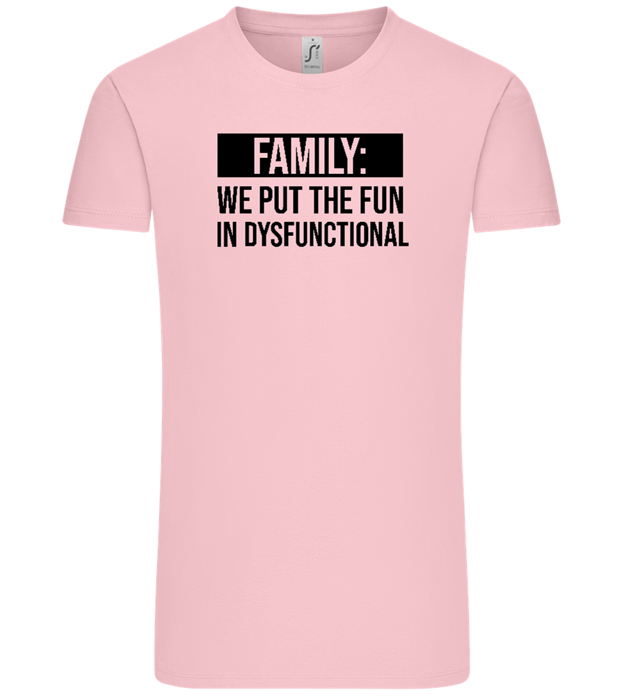 Fun in Dysfunctional Design - Comfort Unisex T-Shirt_CANDY PINK_front