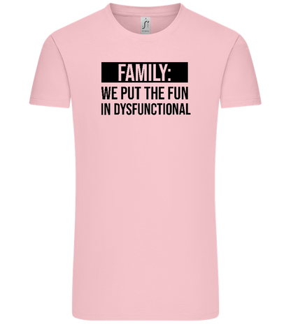 Fun in Dysfunctional Design - Comfort Unisex T-Shirt_CANDY PINK_front