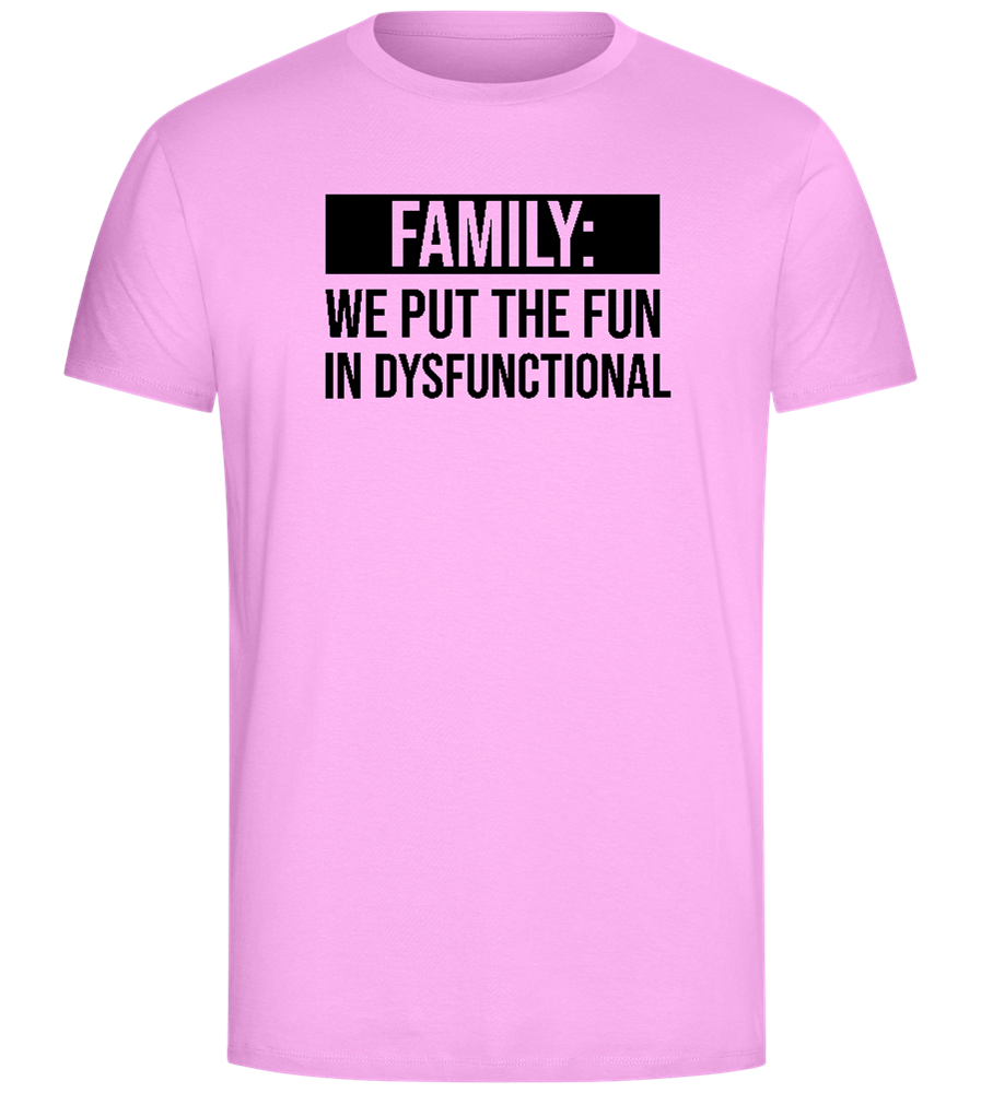 Fun in Dysfunctional Design - Comfort Unisex T-Shirt_CANDY PINK_front