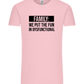 Fun in Dysfunctional Design - Comfort Unisex T-Shirt_CANDY PINK_front
