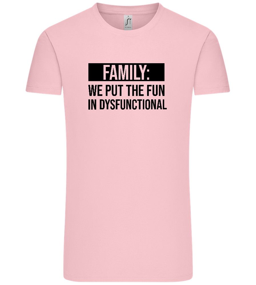 Fun in Dysfunctional Design - Comfort Unisex T-Shirt_CANDY PINK_front