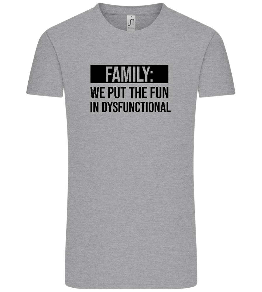 Fun in Dysfunctional Design - Comfort Unisex T-Shirt_ORION GREY_front