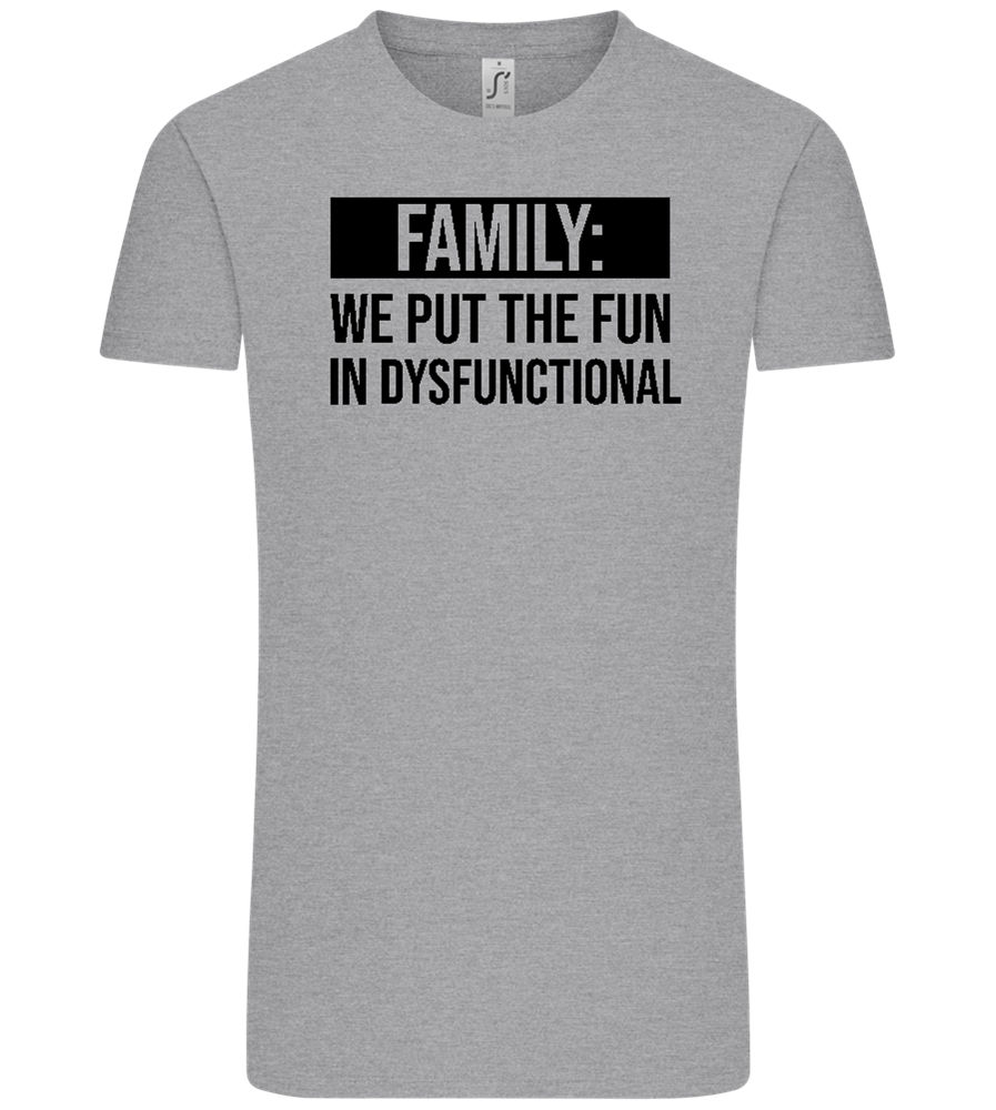 Fun in Dysfunctional Design - Comfort Unisex T-Shirt_ORION GREY_front