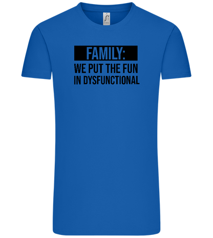 Fun in Dysfunctional Design - Comfort Unisex T-Shirt_ROYAL_front