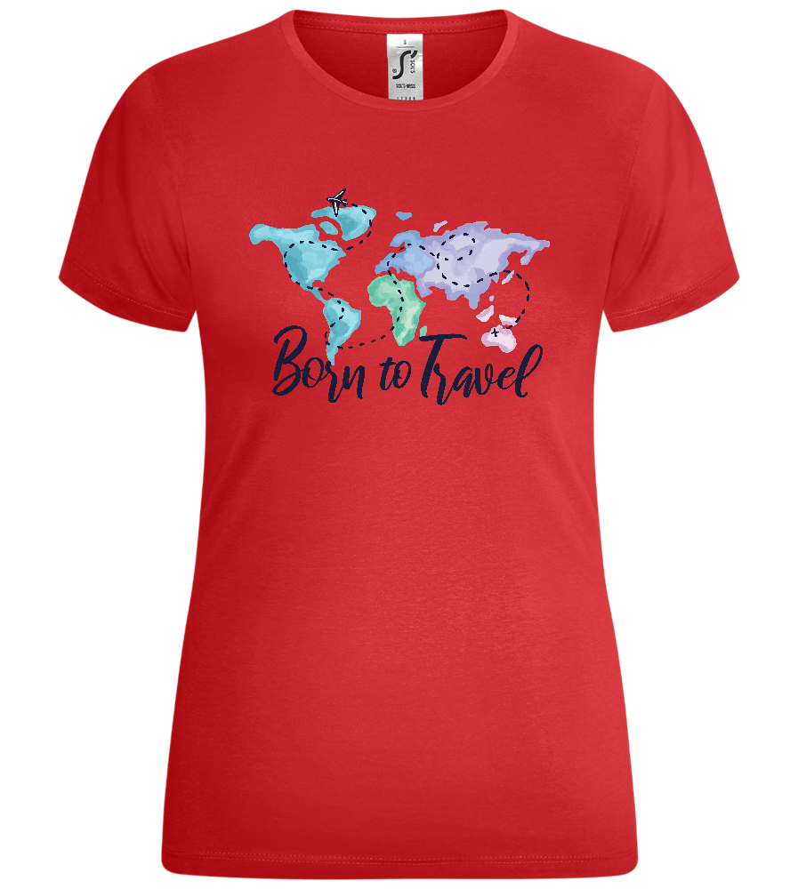 Born to Travel Design - Comfort women's t-shirt_RED_front