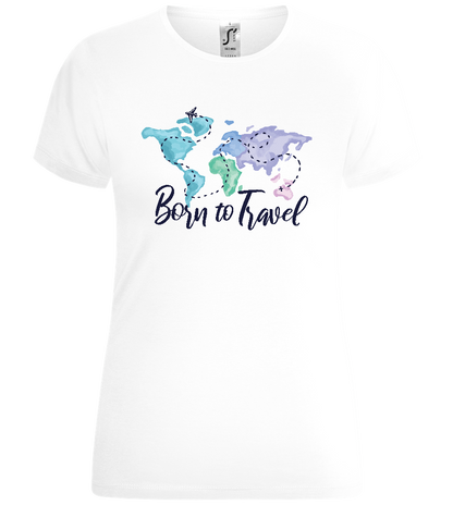 Born to Travel Design - Comfort women's t-shirt_WHITE_front