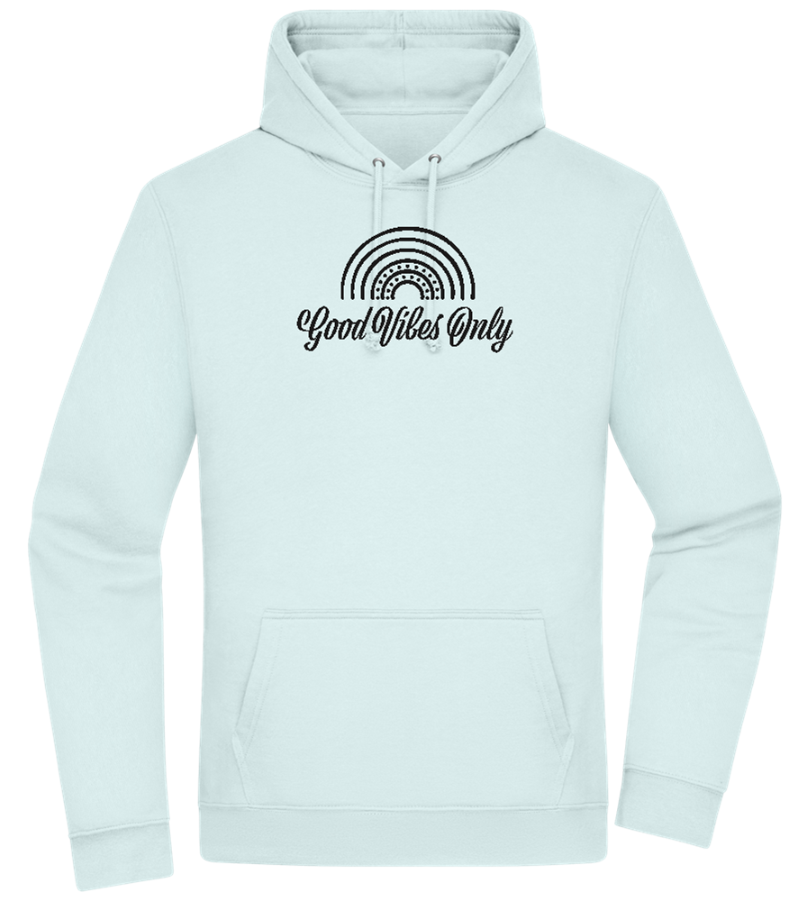 Good Vibes Only Design - Premium Essential Unisex Hoodie_ARCTIC BLUE_front