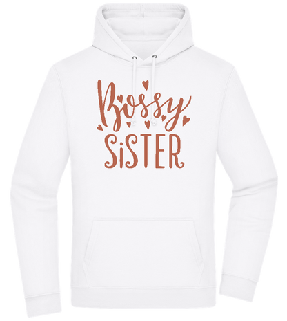 Bossy Sister Text Design - Premium Essential Unisex Hoodie_WHITE_front