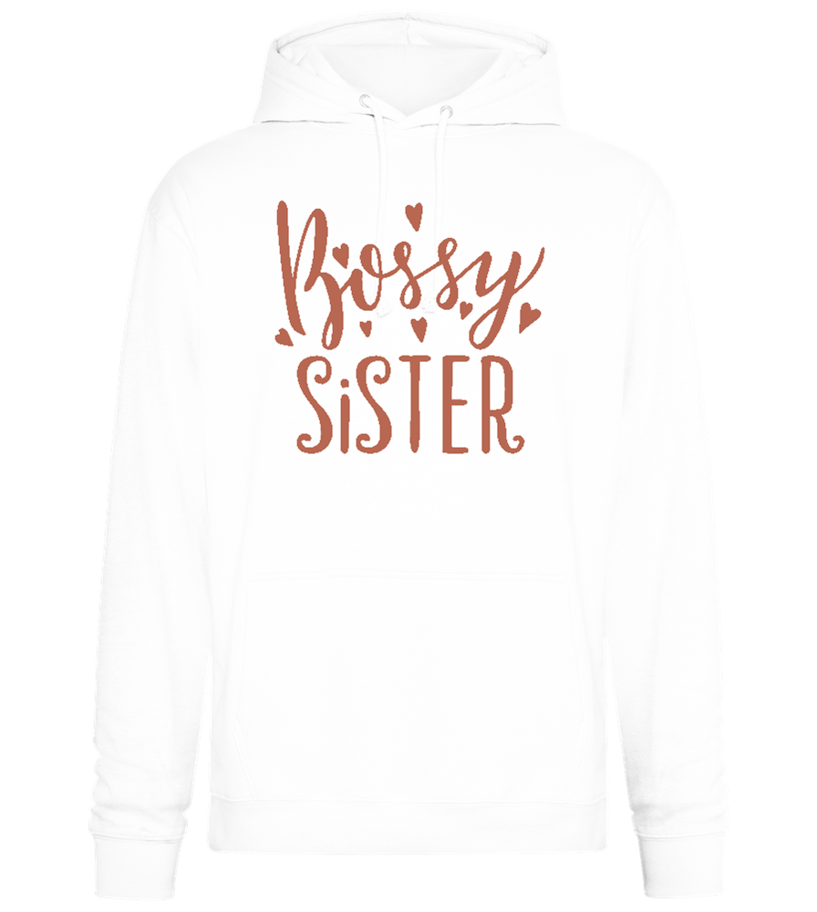 Bossy Sister Text Design - Premium Essential Unisex Hoodie_WHITE_front