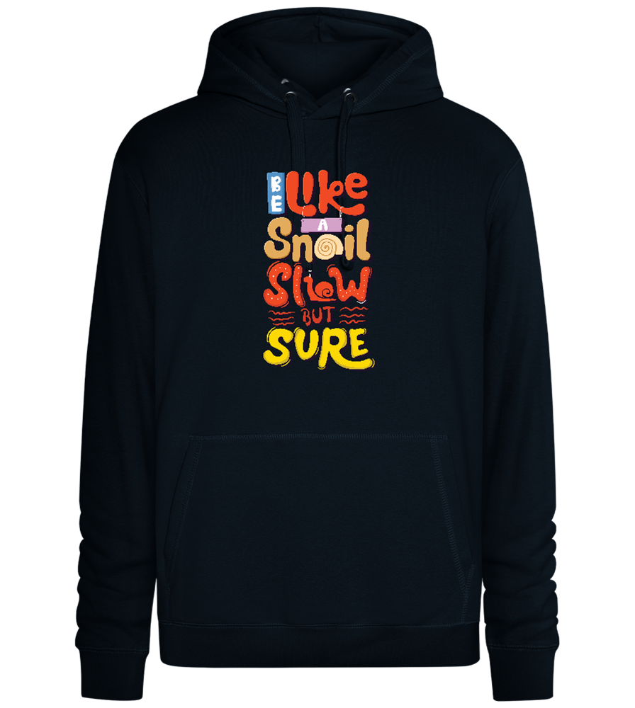 Slow but Sure Design - Premium unisex hoodie_BLACK_front