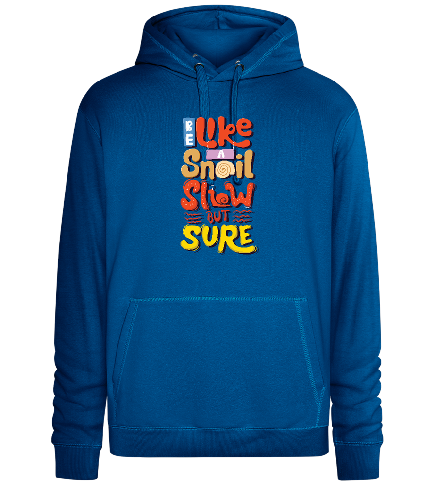 Slow but Sure Design - Premium unisex hoodie_ROYAL_front