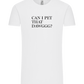 Can I Pet That Dawggg Design - Comfort Unisex T-Shirt_WHITE_front