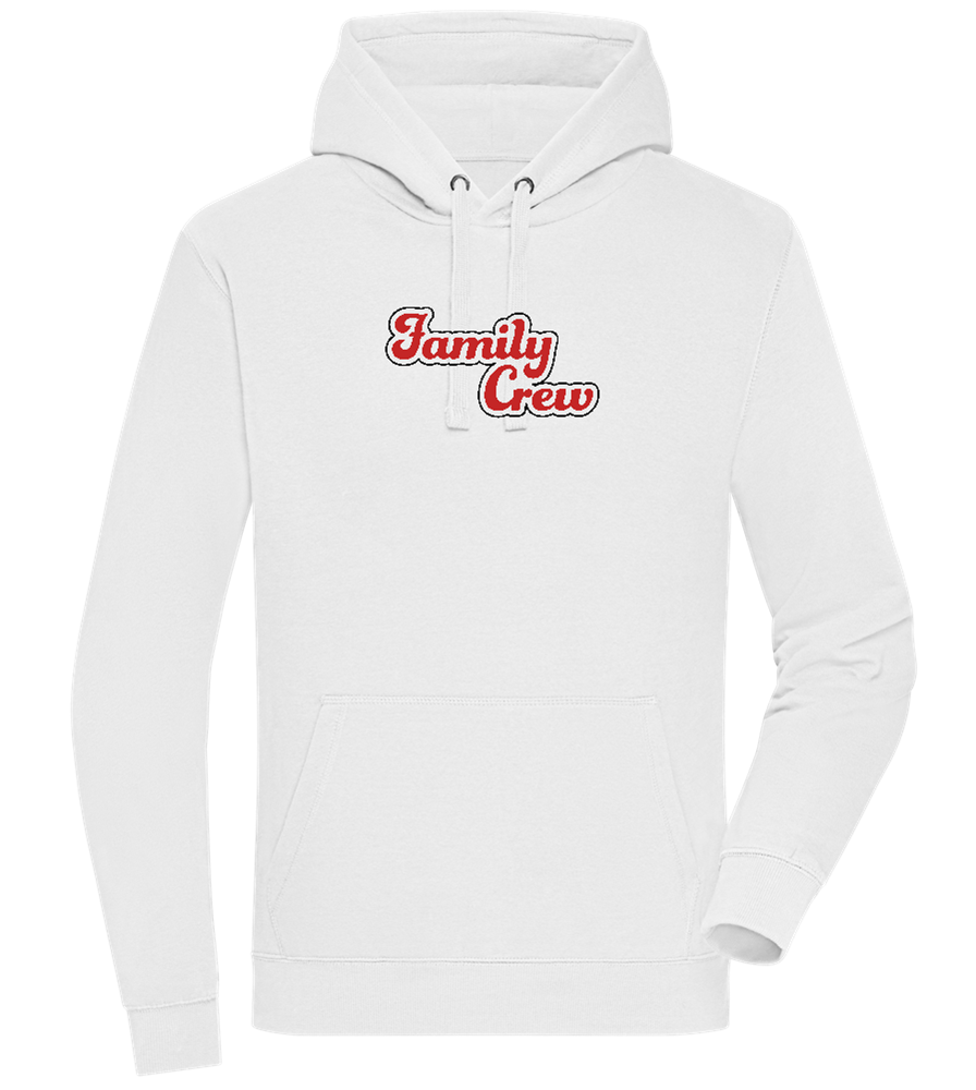 Family Crew Design - Premium unisex hoodie_WHITE_front