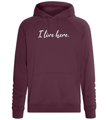I Live Here Design - Comfort unisex hoodie_BORDEAUX_front